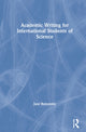 Book cover of: Academic Writing for International Students of Science. By: Jane Bottomley