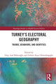 Book cover of: Turkey's Electoral Geography. By: Edip Asaf Bekaroğlu
