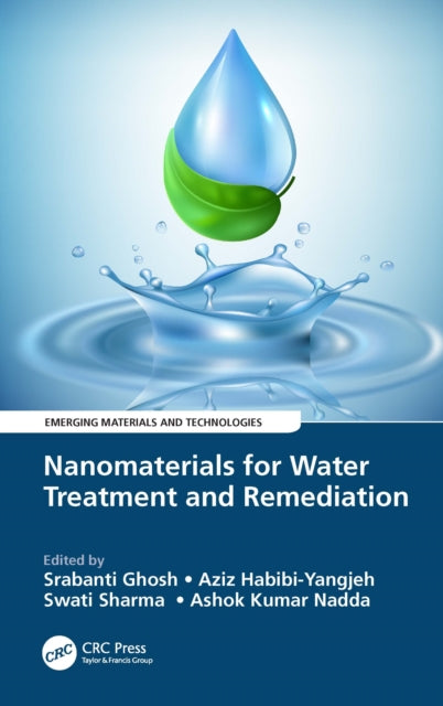 Book cover of: Nanomaterials for Water Treatment and Remediation. By: Srabanti Ghosh