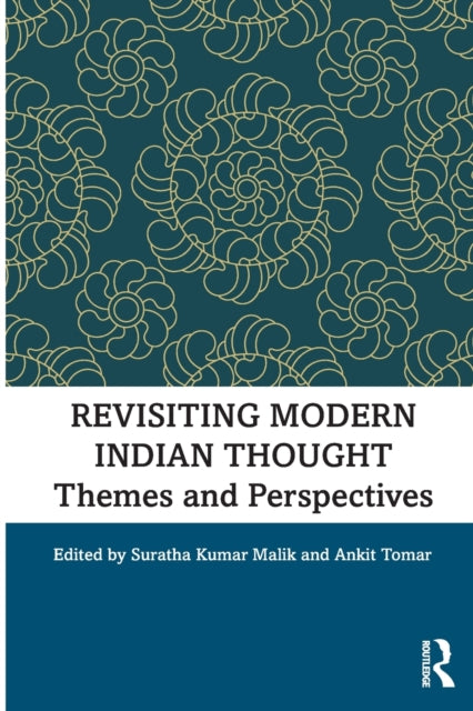 Book cover of: Revisiting Modern Indian Thought. By: Suratha Kumar Malik