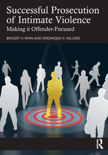 Book cover of: Successful Prosecution of Intimate Violence. By: Bridget H. Ryan