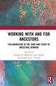 Book cover of: Working with and for Ancestors. By: Chelsea H. Meloche