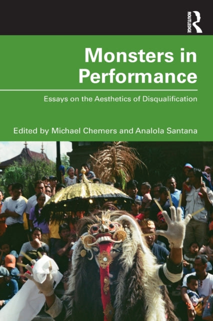 Book cover of: Monsters in Performance. By: Michael M. Chemers