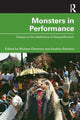 Book cover of: Monsters in Performance. By: Michael M. Chemers