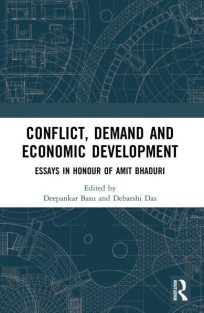 Book cover of: Conflict, Demand and Economic Development. By: Deepankar Basu