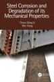 Book cover of: Steel Corrosion and Degradation of its Mechanical Properties. By: Chun-Qing Li