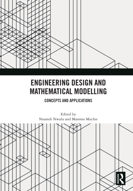 Book cover of: Engineering Design and Mathematical Modelling. By: Mammo Muchie
