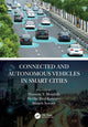 Book cover of: Connected and Autonomous Vehicles in Smart Cities. By: Hussein T. Mouftah