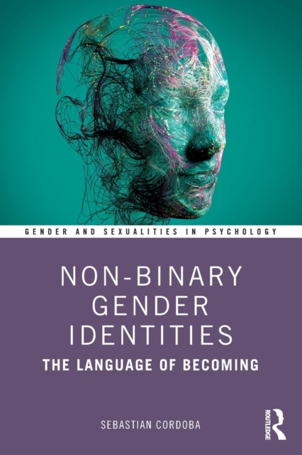 Book cover of: Non-Binary Gender Identities. By: Sebastian Cordoba