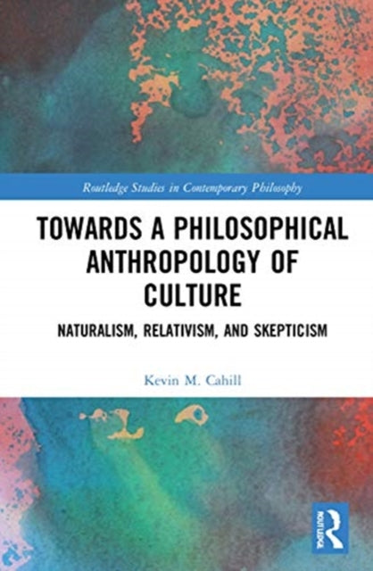 Book cover of: Towards a Philosophical Anthropology of Culture. By: Kevin M. Cahill - undifferentiated