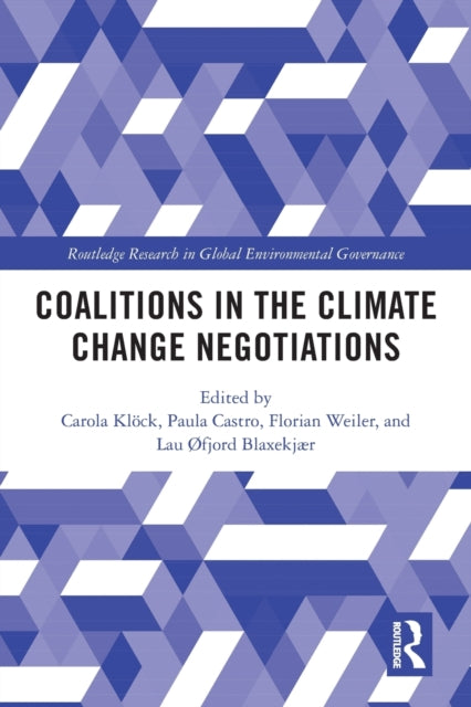 Book cover of: Coalitions in the Climate Change Negotiations. By: Carola Betzold