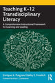 Book cover of: Teaching K–12 Transdisciplinary Literacy. By: Enrique A. Puig