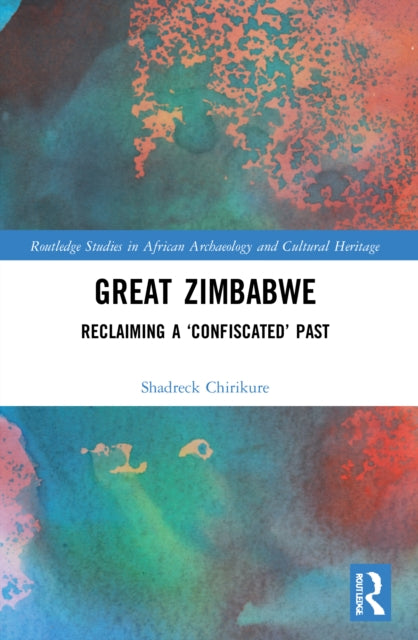 Book cover of: Great Zimbabwe. By: Shadreck Chirikure