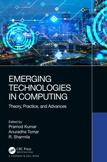 Book cover of: Emerging Technologies in Computing. By: Pramod Kumar
