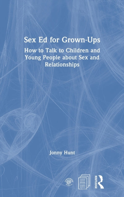 Book cover of: Sex Ed for Grown-Ups. By: Jonny Hunt