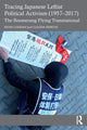 Book cover of: Tracing Japanese Leftist Political Activism (1957 – 2017). By: Kevin Coogan