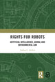 Book cover of: Rights for Robots. By: Joshua C. Gellers