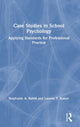 Book cover of: Case Studies in School Psychology. By: Stephanie A. Rahill