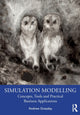 Book cover of: Simulation Modelling. By: Andrew Greasley