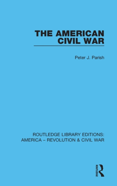Book cover of: American Civil War. By: Peter J. Parish