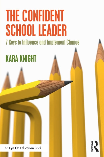 Book cover of: Confident School Leader. By: Kara Knight