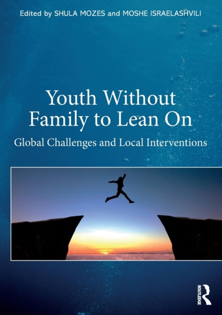Book cover of: Youth Without Family to Lean On. By: Moshe Israelashvili