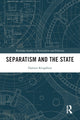 Book cover of: Separatism and the State. By: Damien Kingsbury