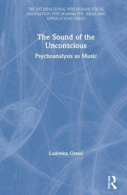 Book cover of: Sound of the Unconscious. By: Ludovica Grassi