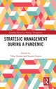Book cover of: Strategic Management During a Pandemic. By: Vikas Kumar