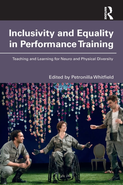 Book cover of: Inclusivity and Equality in Performance Training. By: Petronilla Whitfield