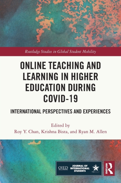 Book cover of: Online Teaching and Learning in Higher Education during COVID-19. By: Roy Y. Chan