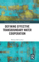 Book cover of: Defining Effective Transboundary Water Cooperation