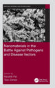 Book cover of: Nanomaterials in the Battle Against Pathogens and Disease Vectors