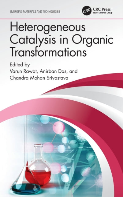 Book cover of: Heterogeneous Catalysis in Organic Transformations