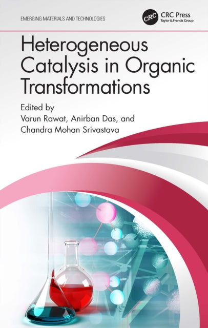 Book cover of: Heterogeneous Catalysis in Organic Transformations. By: Varun Rawat