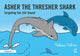 Book cover of: Asher the Thresher Shark. By: Melissa Palmer
