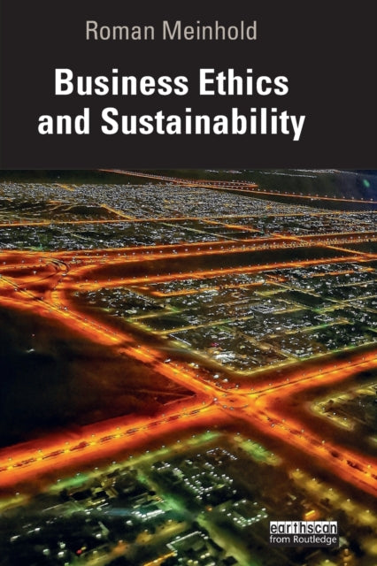 Book cover of: Business Ethics and Sustainability. By: Roman Meinhold