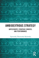 Book cover of: Ambidextrous Strategy. By: Agnieszka Zakrzewska-Bielawska