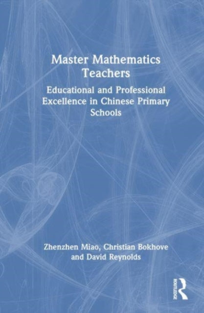 Book cover of: Master Mathematics Teachers. By: Zhenzhen Miao