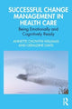 Book cover of: Successful Change Management in Health Care
