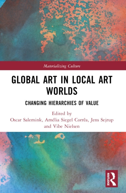 Book cover of: Global Art in Local Art Worlds