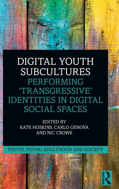 Book cover of: Digital Youth Subcultures. By: Kate Hoskins