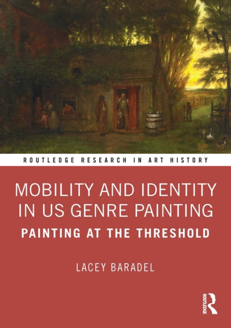 Book cover of: Mobility and Identity in US Genre Painting