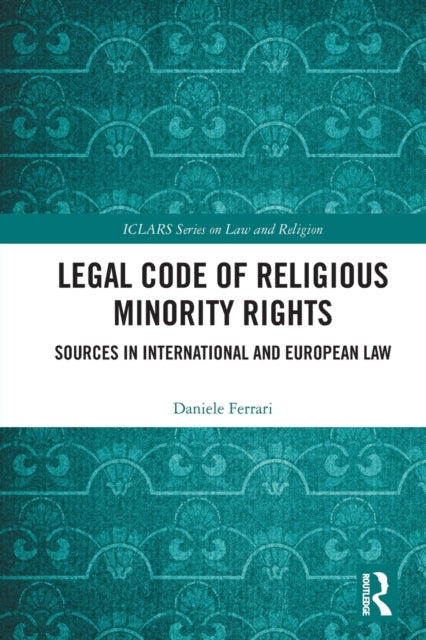 Book cover of: Legal Code of Religious Minority Rights. By: Daniele Ferrari