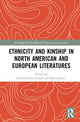 Book cover of: Ethnicity and Kinship in North American and European Literatures. By: Conference Staff MESEA (Organization)
