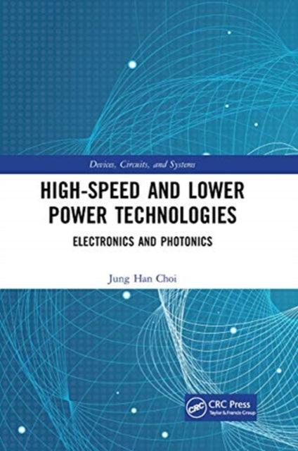 Book cover of: High-Speed and Lower Power Technologies. By: Jung Han Choi