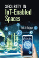 Book cover of: Security in IoT-Enabled Spaces. By: Fadi Al-Turjman