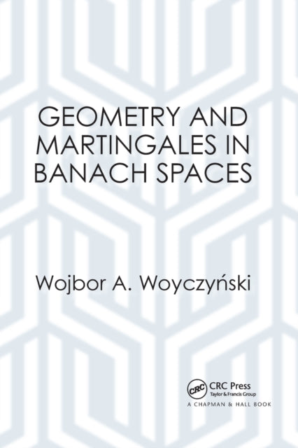 Book cover of: Geometry and Martingales in Banach Spaces. By: W. A. Woyczynski