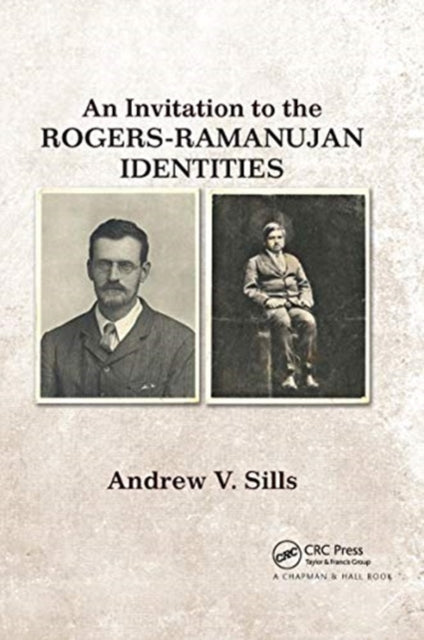 Book cover of: Invitation to the Rogers-Ramanujan Identities. By: Andrew V. Sills