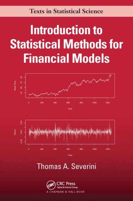 Book cover of: Introduction to Statistical Methods for Financial Models. By: Thomas A. Severini